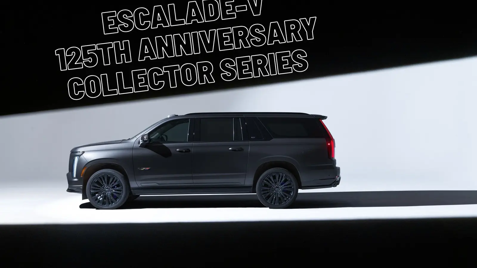 Cadillac Escalade-V 125-mečio serija: 252 vienetai